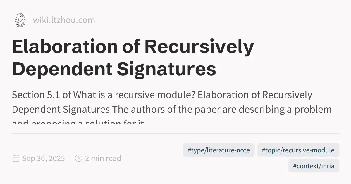 Elaboration of Recursively Dependent Signatures